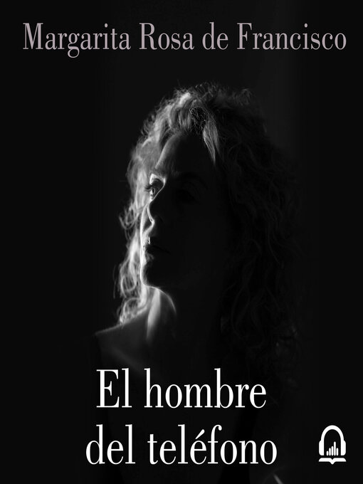 Title details for El hombre del teléfono by Margarita Rosa De Francisco - Available
